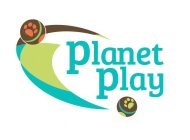 PLANET PLAY