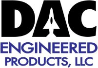 DAC ENGINEERED PRODUCTS. LLC