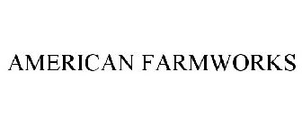 AMERICAN FARMWORKS