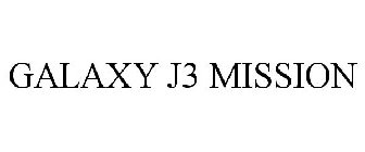 GALAXY J3 MISSION