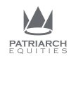 PATRIARCH EQUITIES