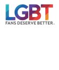 LGBT FANS DESERVE BETTER