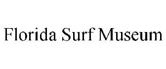 FLORIDA SURF MUSEUM