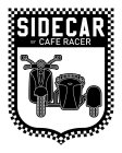 SIDECAR BY CAFE RACER
