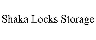 SHAKA LOCKS STORAGE