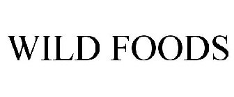 WILD FOODS