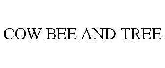 COW BEE AND TREE