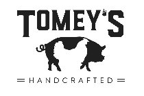 TOMEY'S HANDCRAFTED