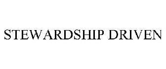 STEWARDSHIP DRIVEN