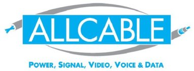 ALLCABLE POWER, SIGNAL, VIDEO, VOICE & DATA