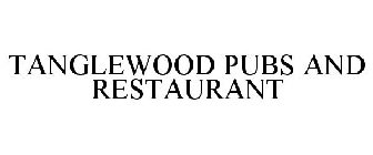 TANGLEWOOD PUBS AND RESTAURANT