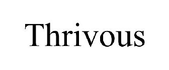 THRIVOUS