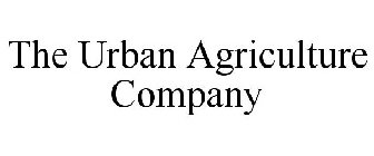 THE URBAN AGRICULTURE COMPANY