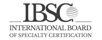 IBSC INTERNATIONAL BOARD OF SPECIALTY CERTIFICATION