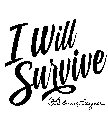I WILL SURVIVE BY GLORIA GAYNOR
