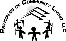 PRINCIPLES OF COMMUNITY LIVING, LLC