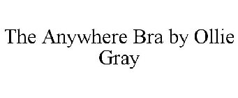 THE ANYWHERE BRA BY OLLIE GRAY