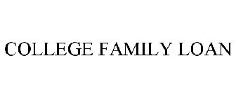 COLLEGE FAMILY LOAN