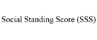 SOCIAL STANDING SCORE (SSS)