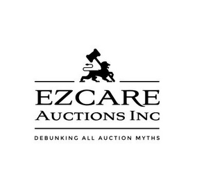 EZCARE AUCTIONS, INC. DEBUNKING ALL AUCTION MYTHS