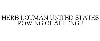 HERB LOTMAN UNITED STATES ROWING CHALLENGE