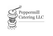 PEPPERMILL CATERING LLC