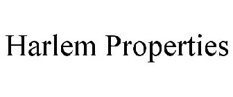 HARLEM PROPERTIES