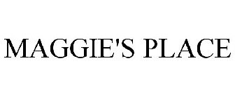 MAGGIE'S PLACE