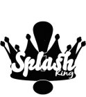SPLASH KING!