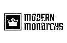 MODERN MONARCHS