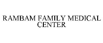 RAMBAM FAMILY MEDICAL CENTER