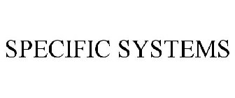 SPECIFIC SYSTEMS