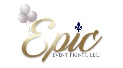 EPIC EVENT PRINTS, LLC.