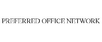 PREFERRED OFFICE NETWORK