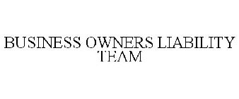 BUSINESS OWNERS LIABILITY TEAM