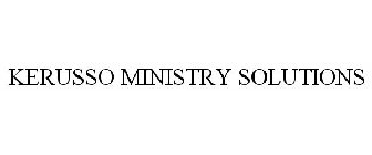 KERUSSO MINISTRY SOLUTIONS
