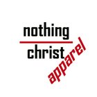 NOTHING CHRIST APPAREL
