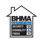 BHMA CERTIFIED SECURITY DURABILITY FINISH