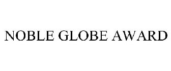 NOBLE GLOBE AWARD