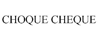 CHOQUE CHEQUE