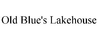 OLD BLUE'S LAKEHOUSE