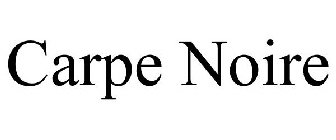CARPE NOIRE