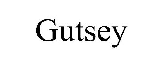GUTSEY