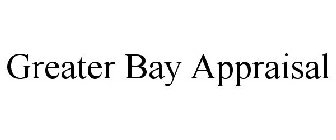 GREATER BAY APPRAISAL