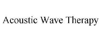 ACOUSTIC WAVE THERAPY