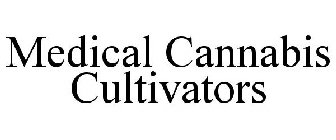 MEDICAL CANNABIS CULTIVATORS