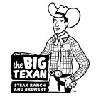THE BIG TEXAN STEAK RANCH AND BREWERY