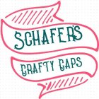 SCHAFER'S CRAFTY CAPS