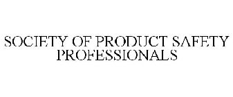 SOCIETY OF PRODUCT SAFETY PROFESSIONALS