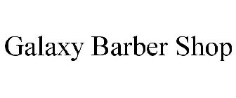 GALAXY BARBER SHOP